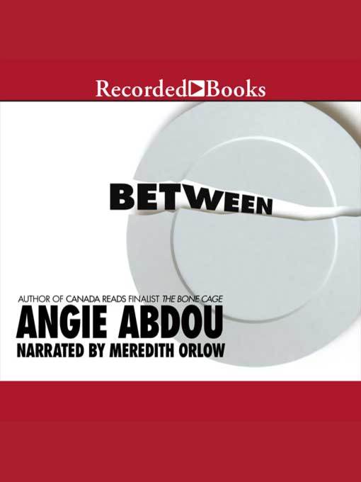 Title details for Between by Angie Abdou - Wait list